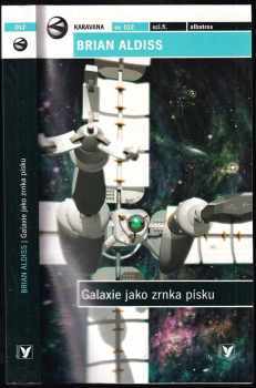Brian Wilson Aldiss: Galaxie jako zrnka písku