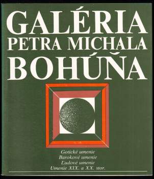Galéria Petra Michala Bohúňa