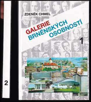 Zdeněk Chmel: Galerie brněnských osobností 1+2