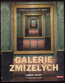 Simon Houpt: Galerie zmizelých