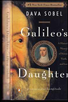 Galileo's Daughter: An Historical Memoir of Science, Faith, and Love