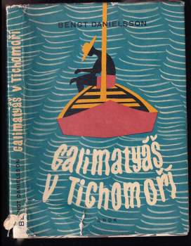 Galimatyáš v Tichomoří - Bengt Danielsson (1964, Státní nakladatelství dětské knihy) - ID: 827026