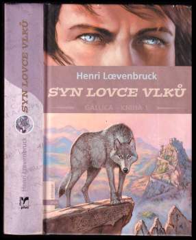 Gallica : Syn lovce vlků - Kniha první