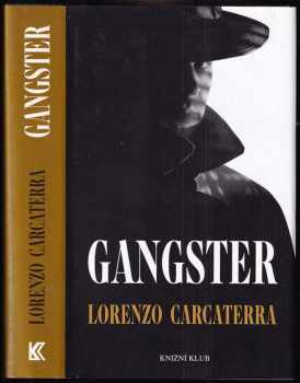 Lorenzo Carcaterra: Gangster