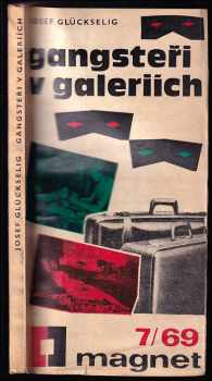 Gangsteři v galeriích - Josef Glückselig (1969, Magnet) - ID: 349273