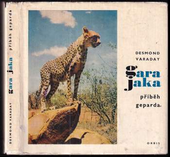 Gara Jaka : příběh geparda - Desmond Varaday (1969, Orbis) - ID: 764339