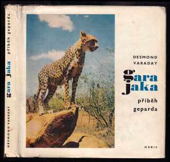 Gara Jaka : příběh geparda - Desmond Varaday (1969, Orbis) - ID: 66739