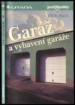 Garáž a vybavení garáže