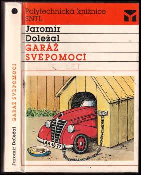 Jaromír Doležal: Garáž svépomocí