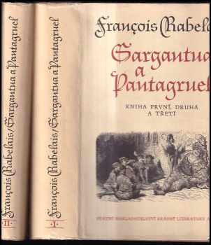 Gargantua a Pantagruel - François Rabelais (1962, Státní nakladatelství krásné literatury a umění) - ID: 498237