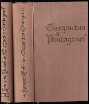 François Rabelais: Gargantua a Pantagruel 1 + 2 - KOMPLET