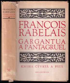 François Rabelais: Gargantua a Pantagruel
