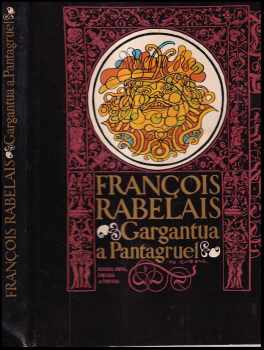 François Rabelais: Gargantua a Pantagruel [Sv.] 2.