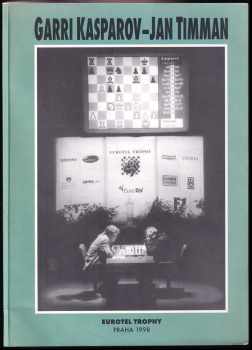 Garri Kimovič Kasparov: Garri Kasparov - Jan Timman