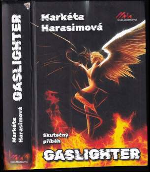 Markéta Harasimová: Gaslighter