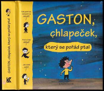 Matthieu de Laubier: Gaston, chlapeček, který se pořád ptal