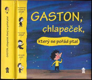 Gaston, chlapeček, který se pořád ptal