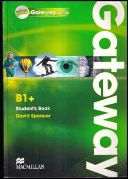 Annie Cornford: Gateway B1+ (Student´s Book) + Gateway B1+ Workbook