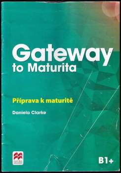 Daniela Clarke: Gateway to Maturita