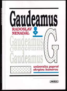 Radoslav Nenadál: Gaudeamus