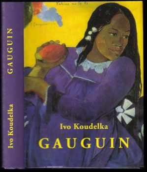 Ivo Koudelka: Gauguin (1848-1903)