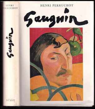 Gauguinův život - Henri Perruchot (1968, Nakladatelství československých výtvarných umělců) - ID: 61592