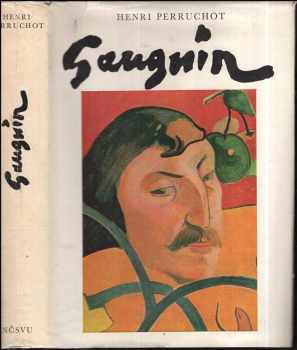 Gauguinův život - Henri Perruchot (1968, Nakladatelství československých výtvarných umělců) - ID: 809530