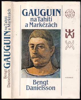Bengt Danielsson: Gauguin na Tahiti a Markézách