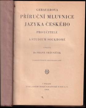 Jan Gebauer: Gebauerova příruční mluvnice jazyka českého pro učitele a studium soukromé