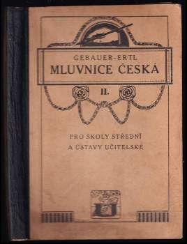 Gebaurova Mluvnice česká pro školy střední a ústavy učitelské