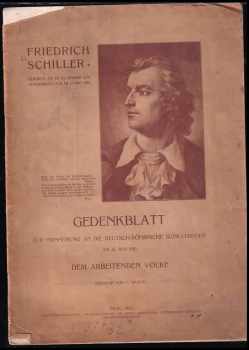 Gedenkblatt zur Erinnerung an die deutsch-böhmische Schillerfeier am 13. Mai 1905 dem arbeitenden Volke