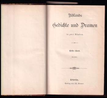 Ludwig Uhland: Gedichte und Dramen - Erster und Zweiter Band