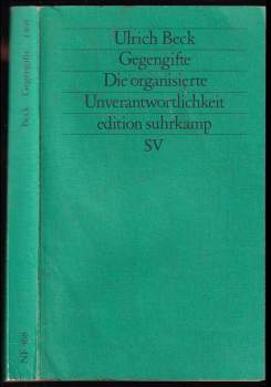 Gegengifte, Die Organisierte Unverantwortlichkeit