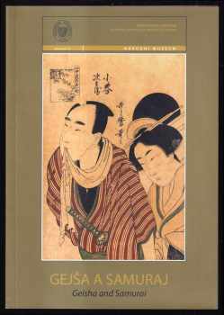Alice Kraemerová: Gejša a samuraj : Geisha and samurai : katalog k výstavě