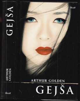 Gejša - Arthur Golden (2006, Ikar) - ID: 1005069