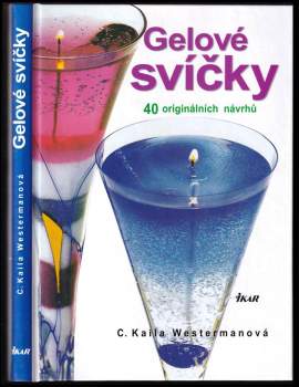 C. Kaila Westerman: Gelové svíčky