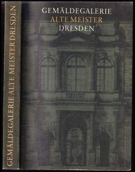 Angelo Walther: Gemaeldegalerie Alte Meister Dresden