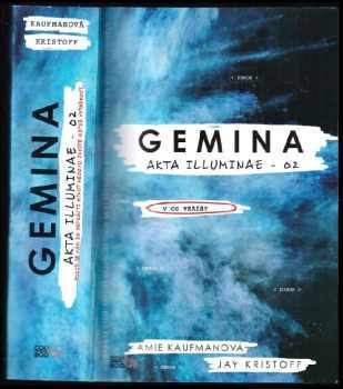 Akta illuminae : 02 - Gemina - Amie Kaufman, Jay Kristoff (2020, CooBoo) - ID: 2155500