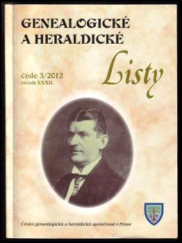 Genealogické a heraldické listym, Ročník XXXII, číslo 3/2012