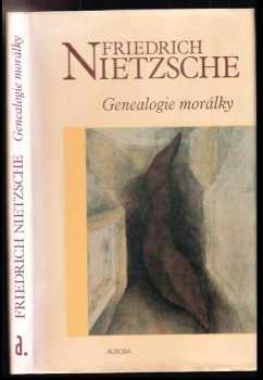 Friedrich Nietzsche: Genealogie morálky