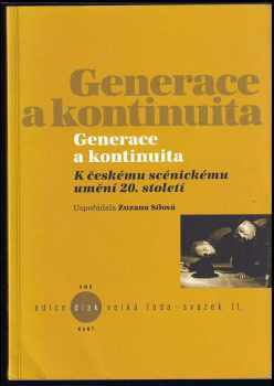 Generace a kontinuita : k českému scénickému umění 20. století