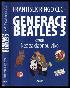 Generace Beatles 3, aneb, Než zaklapnou víko