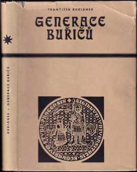 František Buriánek: Generace buřičů : básníci z počátku 20. století