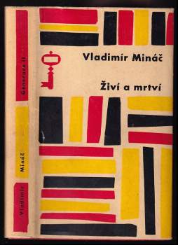 Generace : [II] - Živí a mrtví - Vladimír Mináč (1964, Československý spisovatel) - ID: 186932