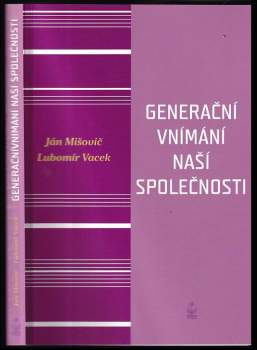 Generační vnímání života naší společnosti