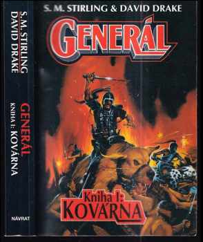 Generál 1 - Kovárna : Kniha 1 - Kovárna - S. M Stirling, David Drake (2003) - ID: 411331