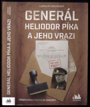 Generál Heliodor Píka a jeho vrazi