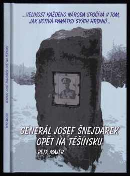 Generál Josef Šnejdárek opět na Těšínsku