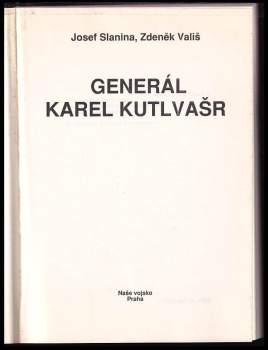 Zdeněk Vališ: Generál Karel Kutlvašr