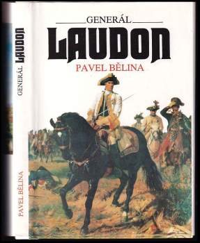 Generál Laudon : život ve službách Marie Terezie a Josefa II - Pavel Bělina (1993, Panorama) - ID: 784428